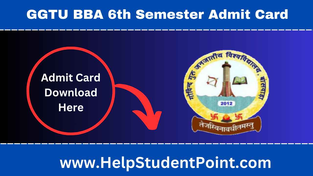 GGTU BBA 6th Semester Admit Card