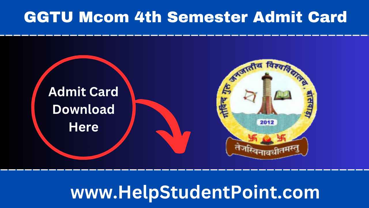 GGTU Mcom 4th Semester Admit Card