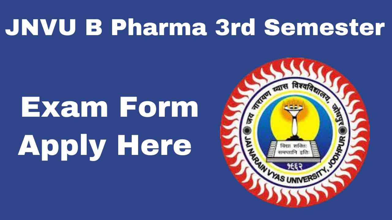 JNVU B Pharma 3rd Semester Exam Form