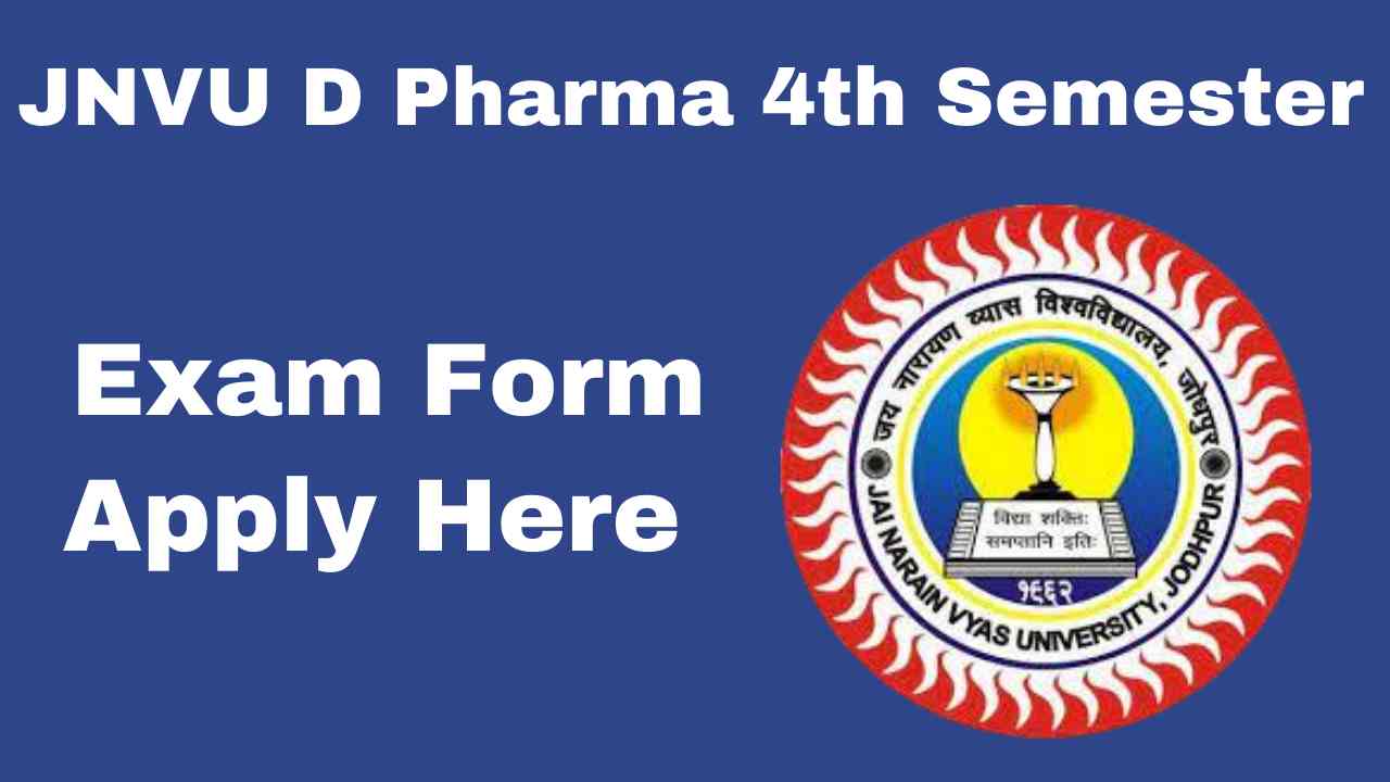 JNVU D Pharma 4th Semester Exam Form