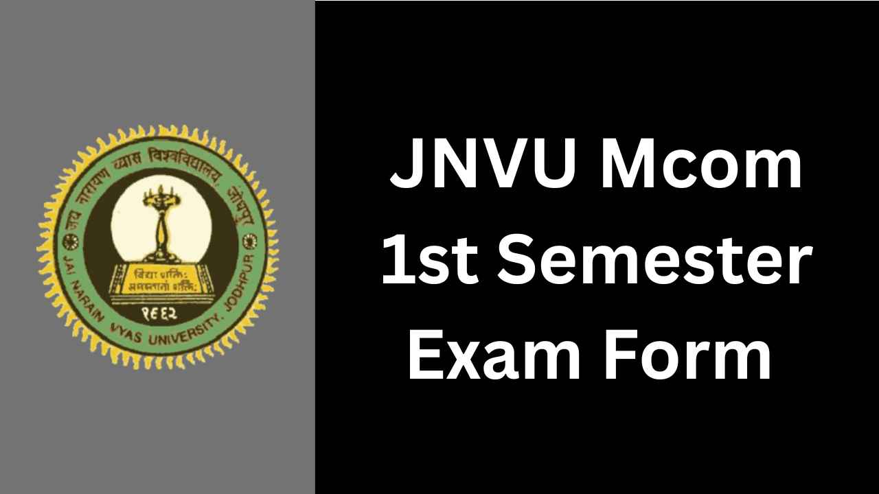 JNVU Mcom 1st Semester Exam Form 2025