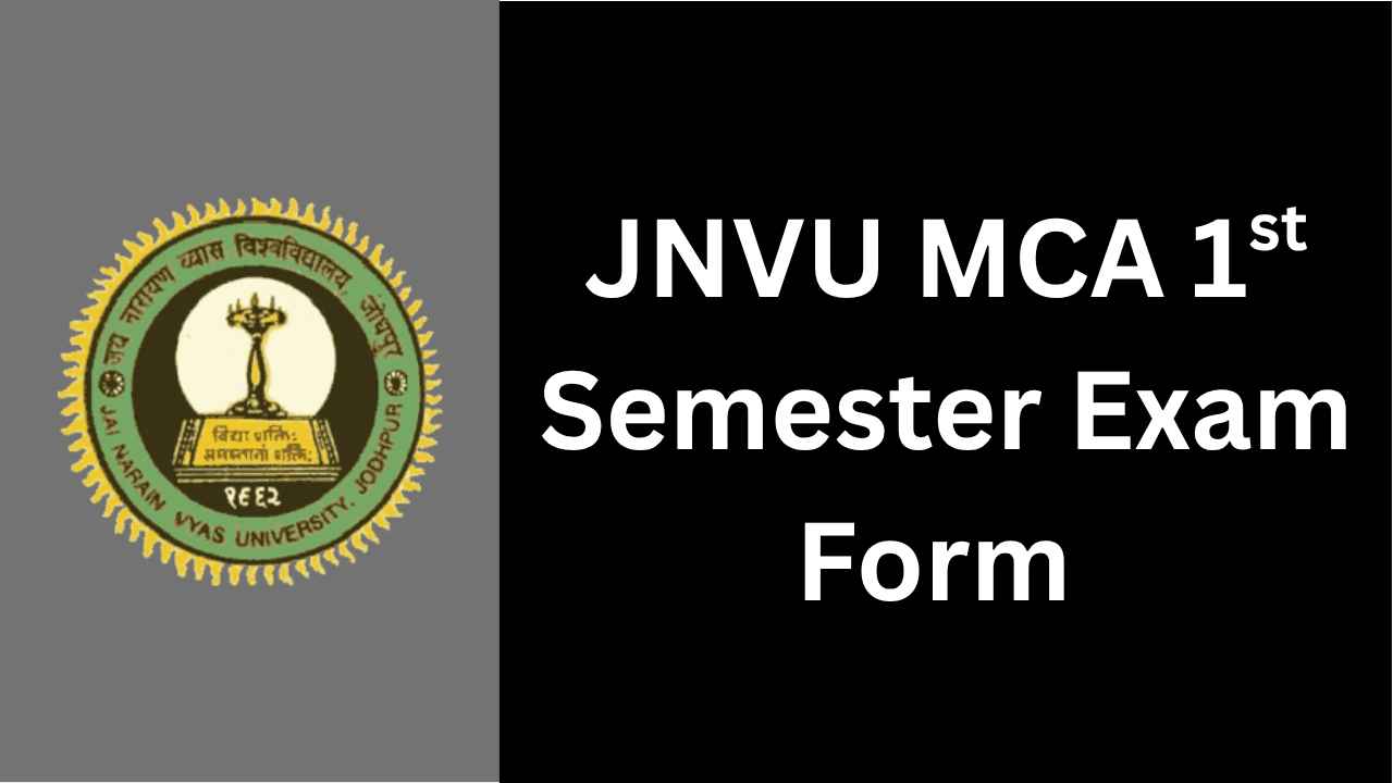 JNVU MCA 1st Semester Exam Form 2025