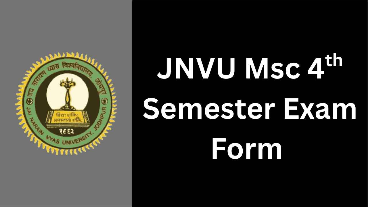 JNVU Msc 4th Semester Exam Form 2025