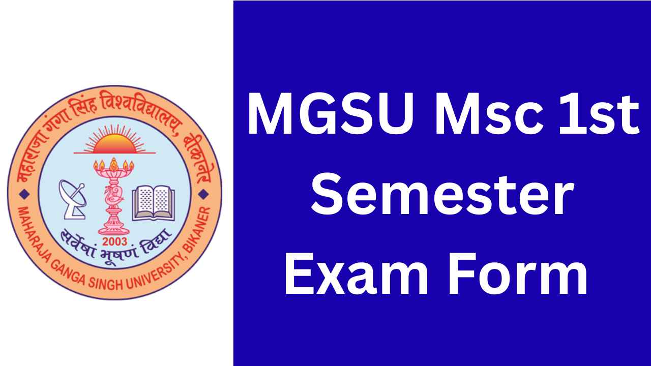 MGSU Msc 1st Semester Exam Form 2025