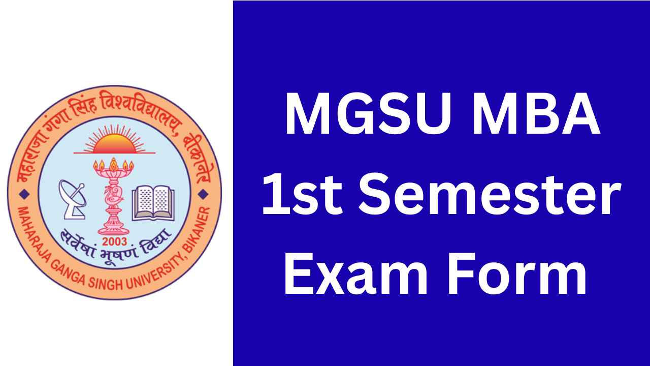 MGSU MBA 1st Semester Exam Form 2025
