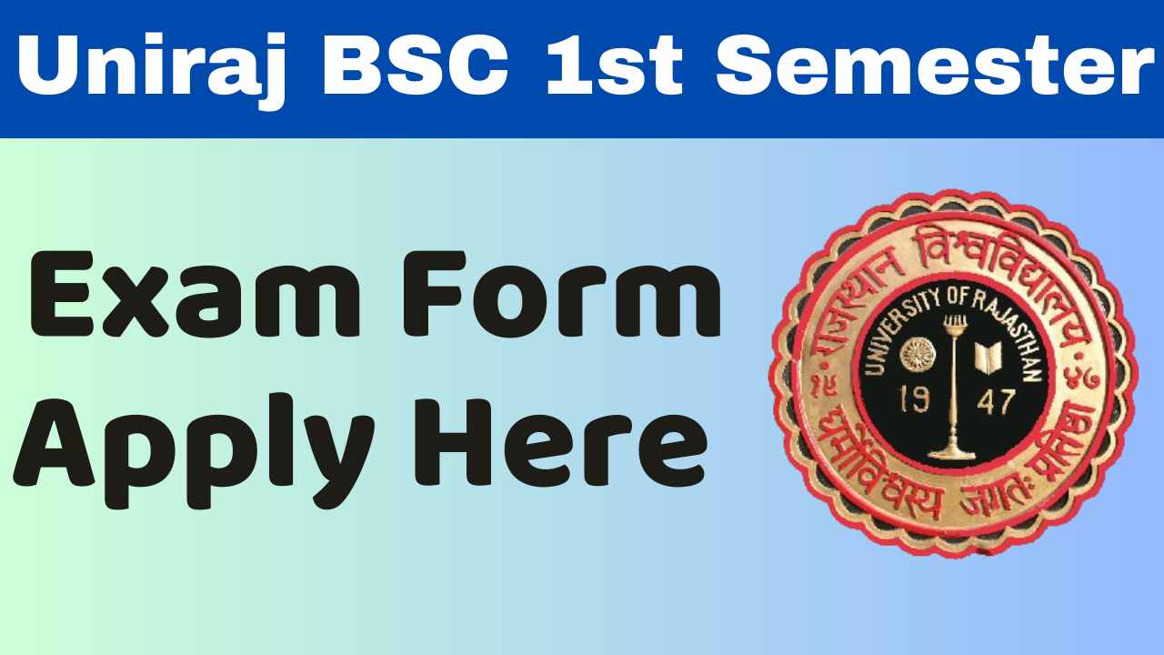 Uniraj Bsc 1st Semester Exam Form