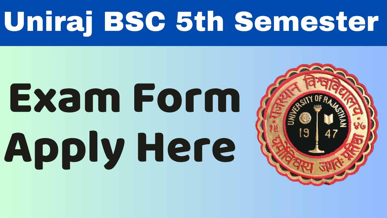 Uniraj Bsc 5th Semester Exam Form