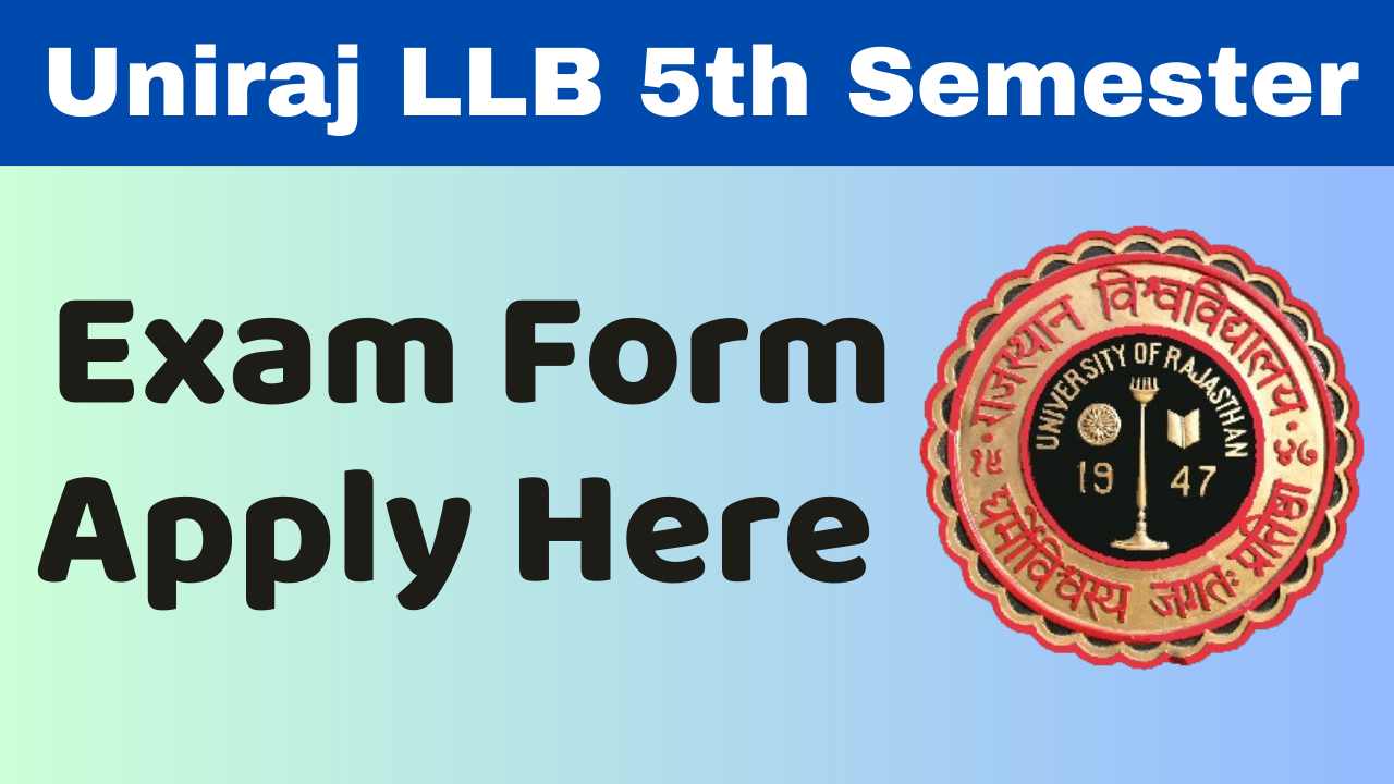 Uniraj LLB 5th Semester Exam Form