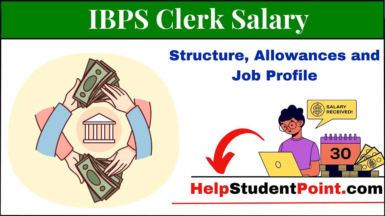 IBPS Clerk Salary Structure, Pay Scale, Allowances