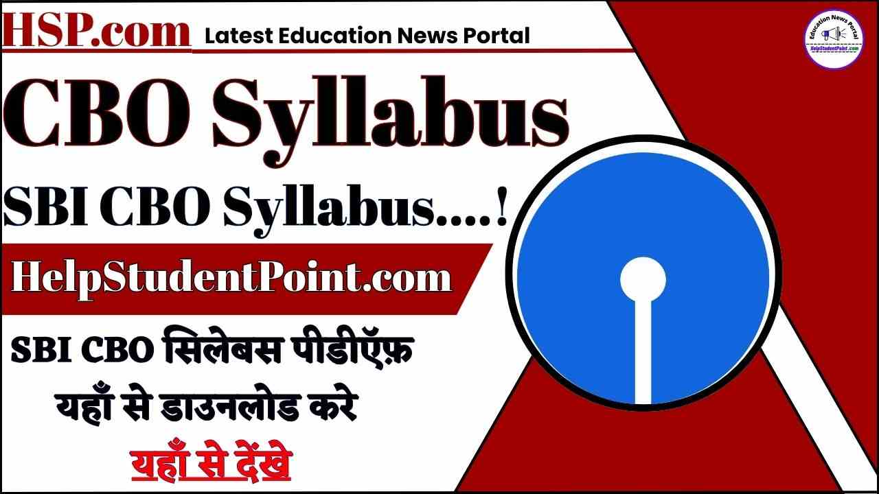SBI CBO Syllabus-SBI CBO सिलेबस पीडीऍफ़ यहाँ से डाउनलोड करे