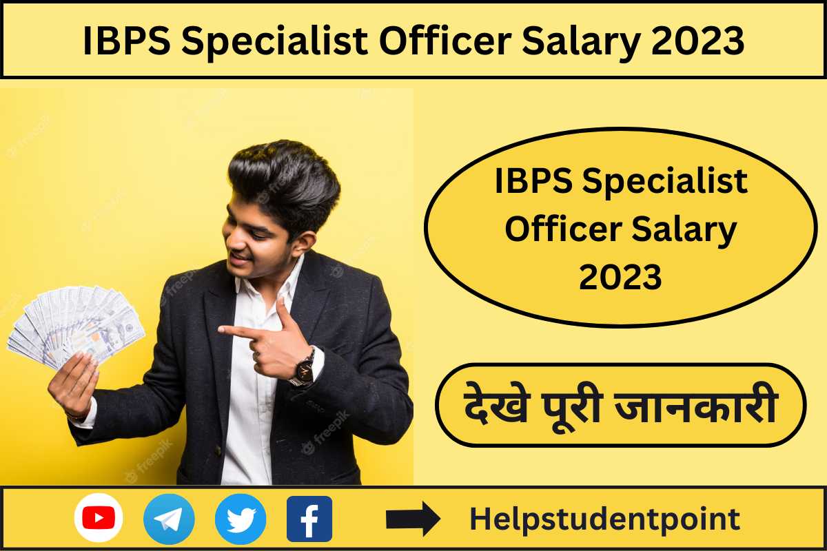 IBPS Specialist Officer Salary 2023