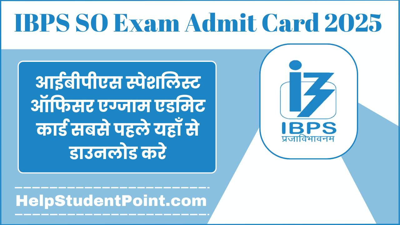 IBPS SO Mains Admit Card 2025